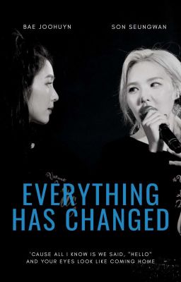 Đọc Truyện [Series] Everything has changed  - Truyen2U.Net