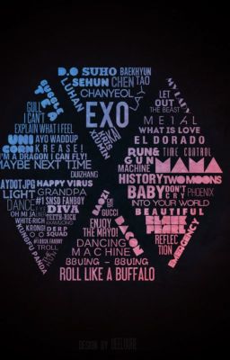 Đọc Truyện [Series] EXO's songs - Truyen2U.Net