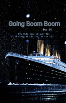 [SEVENTEEN-Fanfic]-GOING BOOM BOOM (Hoàn)