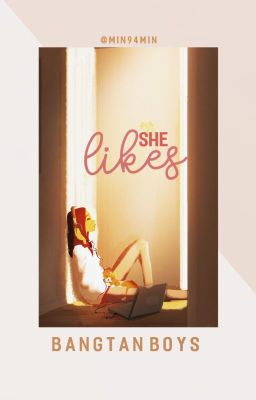 Đọc Truyện She Likes... | BTS - Truyen2U.Net