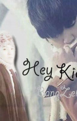 [SHORTFIC-BANGZELO] Hey Kid!