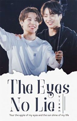 Shortfic [Kookmin]: The eyes no lie 