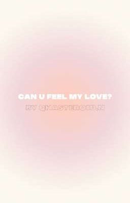 Đọc Truyện [skz] can u feel my love?  - Truyen2U.Net