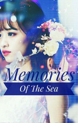 [SNH48][Tạp Hoàng] Memories Of The Sea