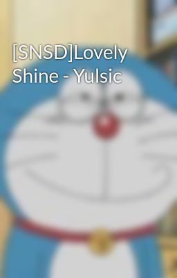 [SNSD]Lovely Shine - Yulsic