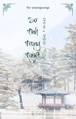 Đọc Truyện Sơ Tình Trong Tuyết (Sunshine hidden in Snow) | Woongsungz | Shortfic - Truyen2U.Net
