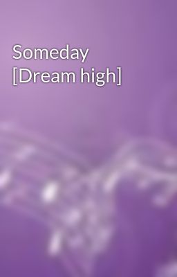 Someday [Dream high]