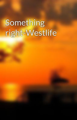 Something right-Westlife