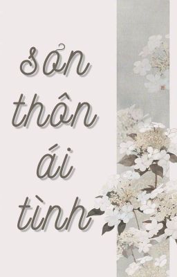 SƠN THÔN ÁI TÌNH