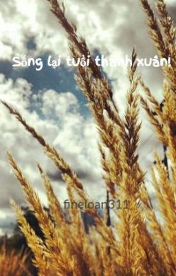 Sống lại tuổi thanh xuân!