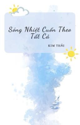 Sóng Nhiệt Cuốn Theo Tất Cả