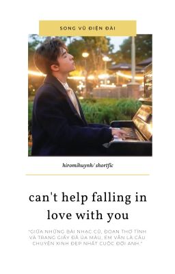 Đọc Truyện [Song Vũ Điện Đài] can't help falling in love with you. - Truyen2U.Net