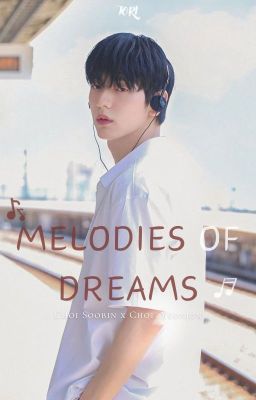 Đọc Truyện /SooJun/ Melodies of Dreams - Truyen2U.Net