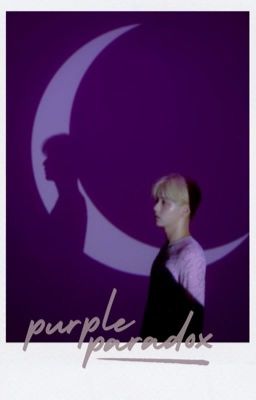 Đọc Truyện soojun | purple paradox - Truyen2U.Net