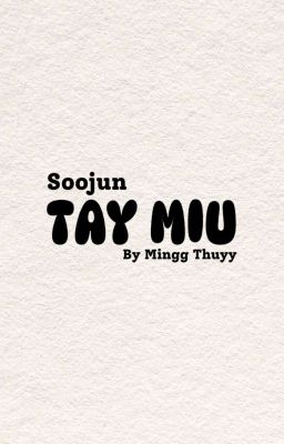 •Soojundrop• Tay miu