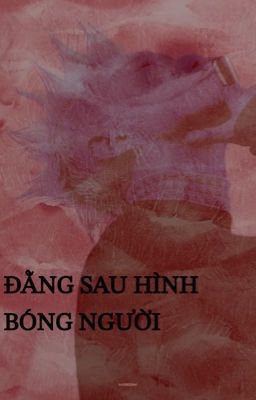 [Soonhoon] Đằng Sau Hình Bóng Người