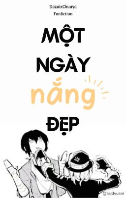 [Soukoku] Một ngày nắng đẹp