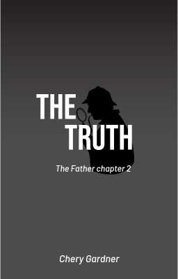 Đọc Truyện SỰ THẬT - THE TRUTH (the father chapter 2) - Truyen2U.Net