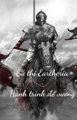 Sử thi Eartheria - Hành trình đế vương