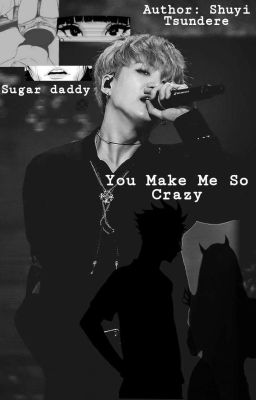 | SUGAR DADDY / Yoongi |  You Make Me So Crazy  