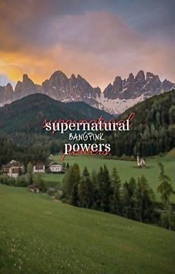 Đọc Truyện supernatural powers - Truyen2U.Net