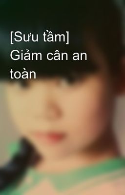 [Sưu tầm] Giảm cân an toàn