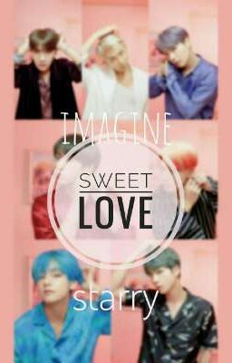 《Sweet Love》BTS x You