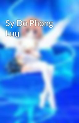 Sy Do Phong Luu