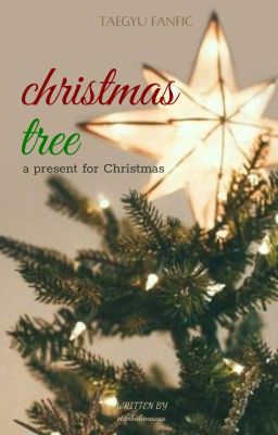 Đọc Truyện taegyu| christmas tree - Truyen2U.Net