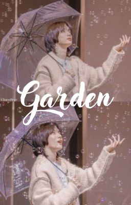 Đọc Truyện (Taegyu) Garden - Truyen2U.Net