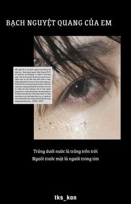 |Taekook| Bạch nguyệt quang của em