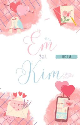 [Taekook] Em và Kim