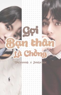 Đọc Truyện • Taekook • Gọi Bạn Thân Là Chồng - Truyen2U.Net