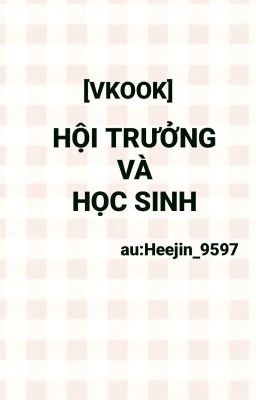 [Taekook]Hội Trưởng và Học Sinh