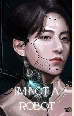 Đọc Truyện [TaeKook ver] I'm Not A Robot - Truyen2U.Net