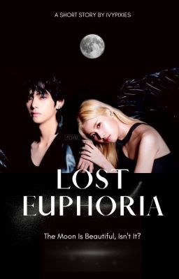 Đọc Truyện 「taesana」lost euphoria - Truyen2U.Net