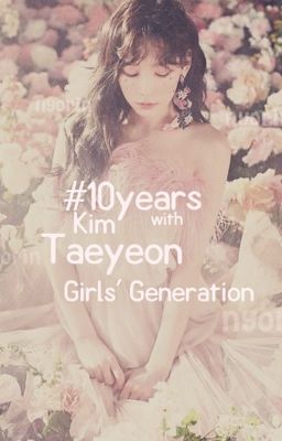 Đọc Truyện [TAEYEON] All about Kim TaeYeon (SNSD) - Truyen2U.Net