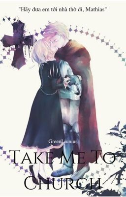 Đọc Truyện Take me to church [APH short - fic] - Truyen2U.Net