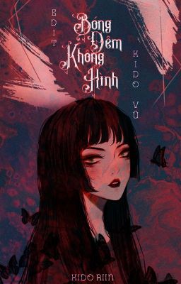 [ Tâm Lý - Trinh Thám] BÓNG ĐÊM KHÔNG HÌNH