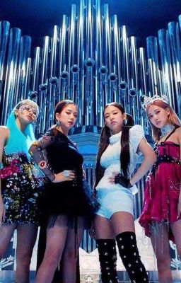 Đọc Truyện Tản Mạn Về Blackpink  - Truyen2U.Net