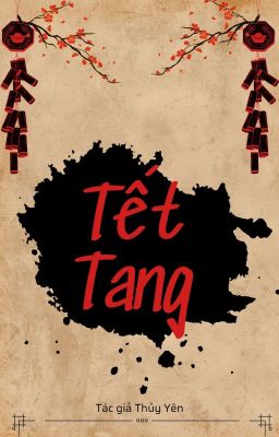 Tết Tang (Truyện Tâm Linh Ngắn) - Thủy Yên