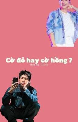 [textfic] cờ đỏ hay cờ hồng ?