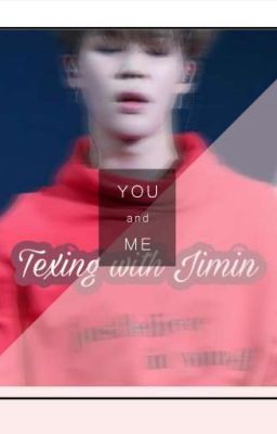 Texting  with Jimin