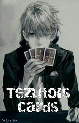 Tezuto's cards