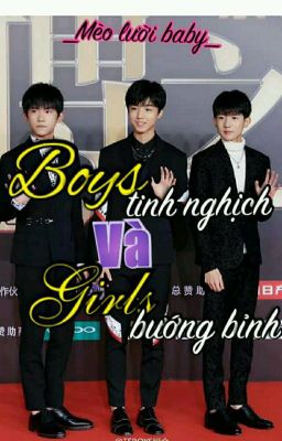 Đọc Truyện [TFBOYS]-Boys tinh nghịch và Girls bướng bỉnh - Truyen2U.Net