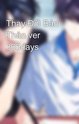 Thay Đổi Bản Thân ver 365days