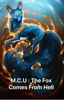 Đọc Truyện The Demon Fox (Marvel fanfic) - Truyen2U.Net
