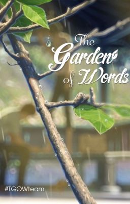 Đọc Truyện The Garden of Words - TGOWteam - Truyen2U.Net