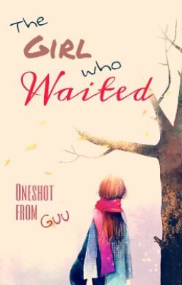 Đọc Truyện The Girl Who Waited - Truyen2U.Net
