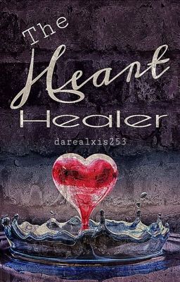 The Heart Healer | Kẻ chữa lành  
